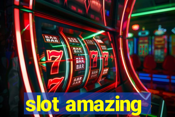 slot amazing