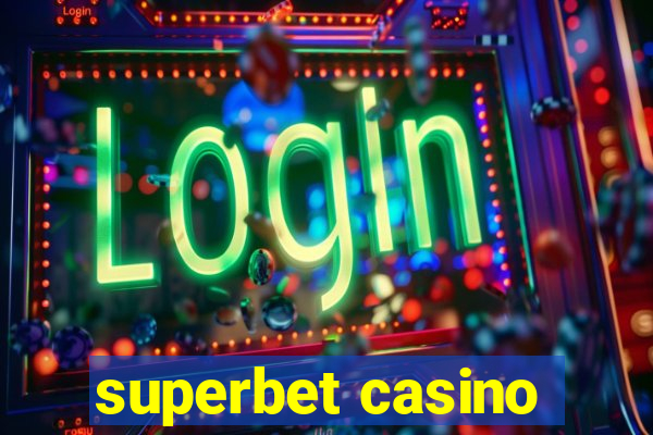 superbet casino