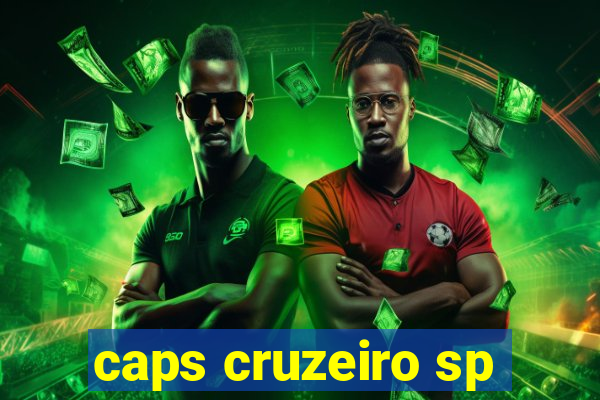 caps cruzeiro sp