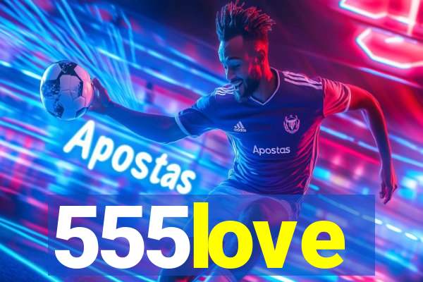 555love