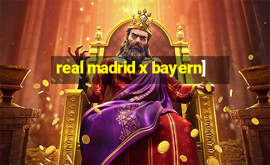 real madrid x bayern]