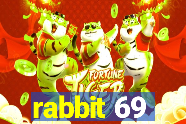 rabbit 69