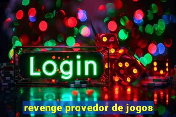 revenge provedor de jogos