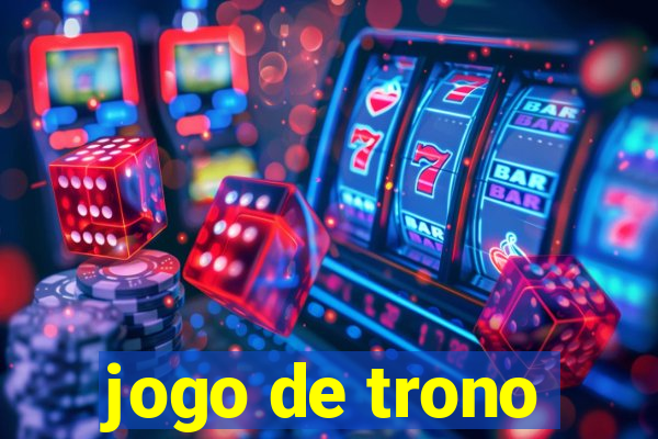 jogo de trono