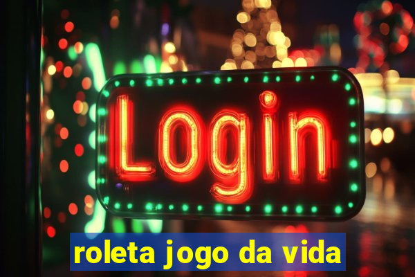 roleta jogo da vida