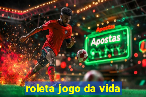 roleta jogo da vida