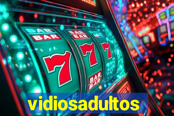 vidiosadultos