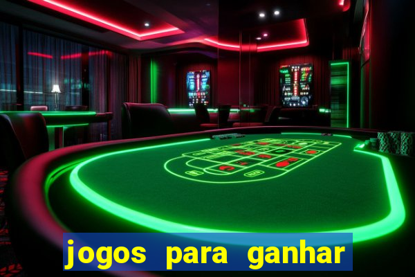 jogos para ganhar dinheiro pela internet