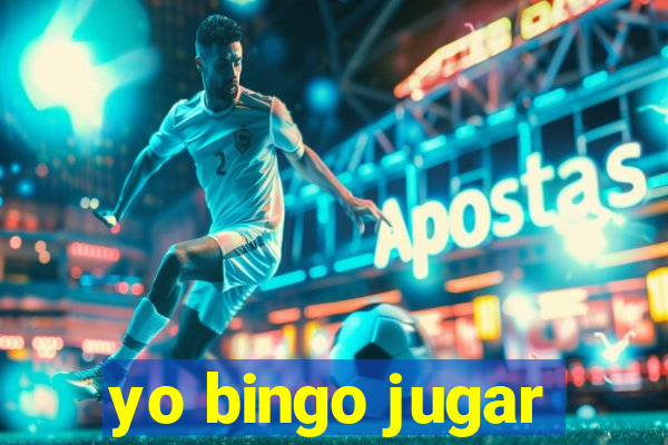 yo bingo jugar