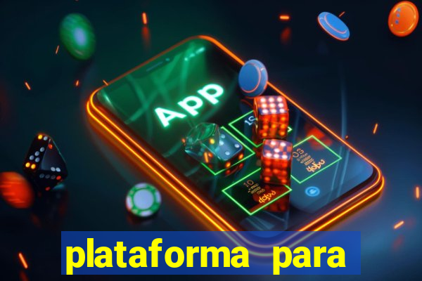 plataforma para jogar tigrinho