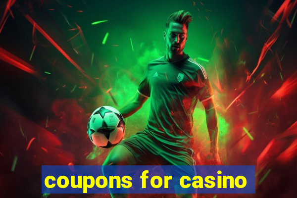 coupons for casino