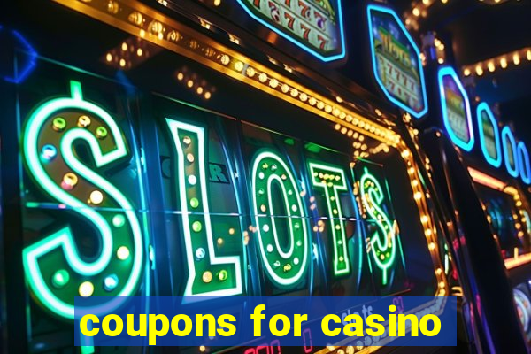 coupons for casino