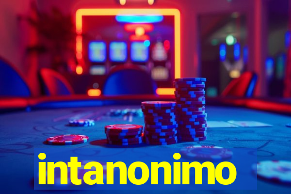 intanonimo