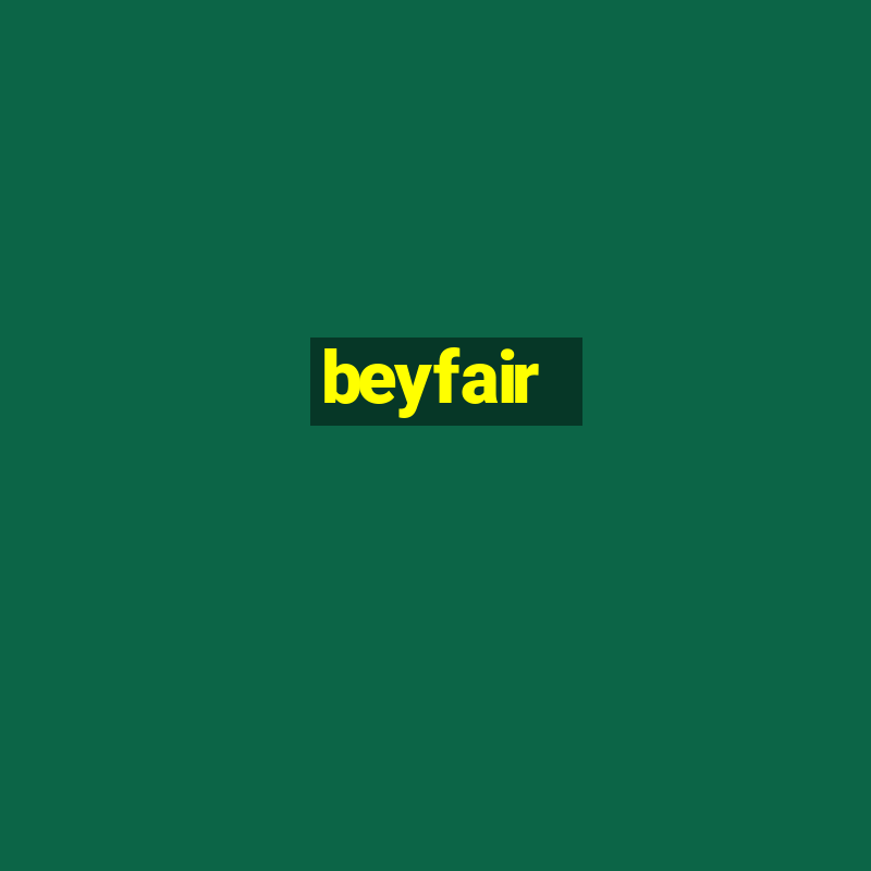 beyfair