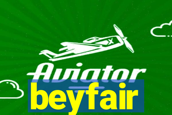 beyfair