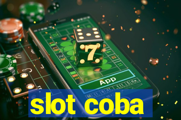 slot coba