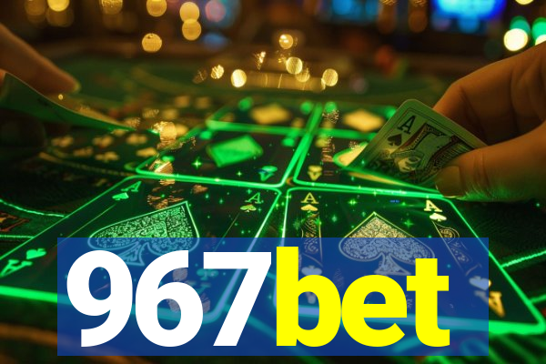 967bet