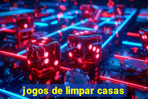 jogos de limpar casas