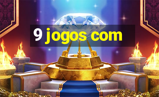 9 jogos com