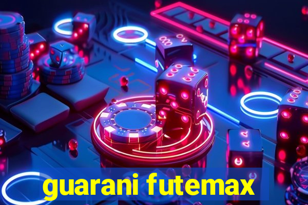 guarani futemax