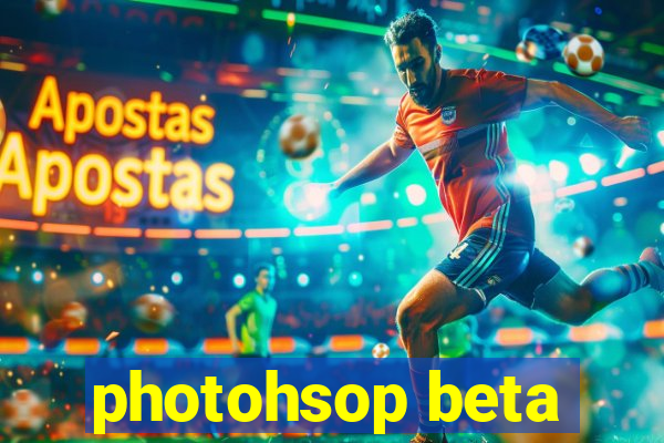 photohsop beta