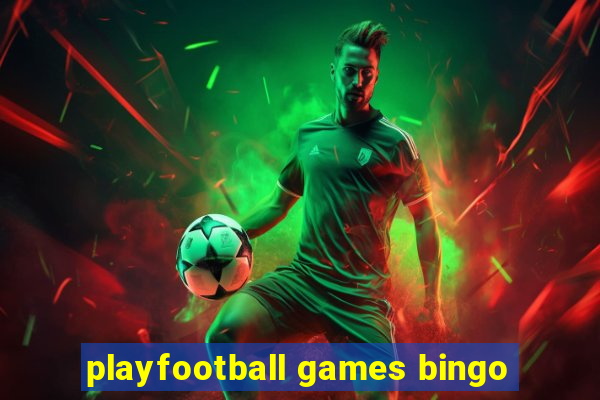 playfootball games bingo