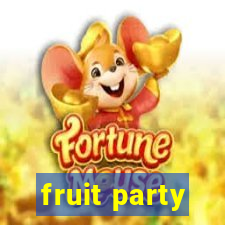 fruit party