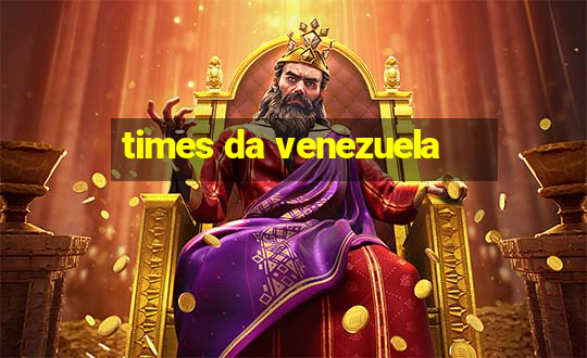 times da venezuela