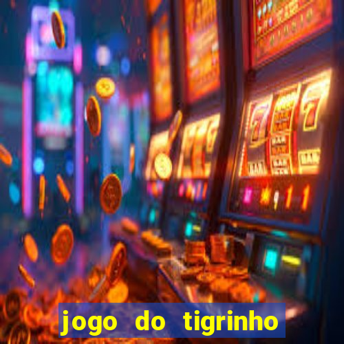 jogo do tigrinho é permitido