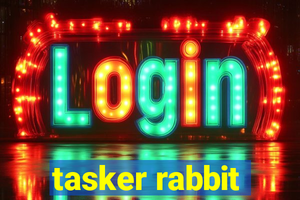 tasker rabbit