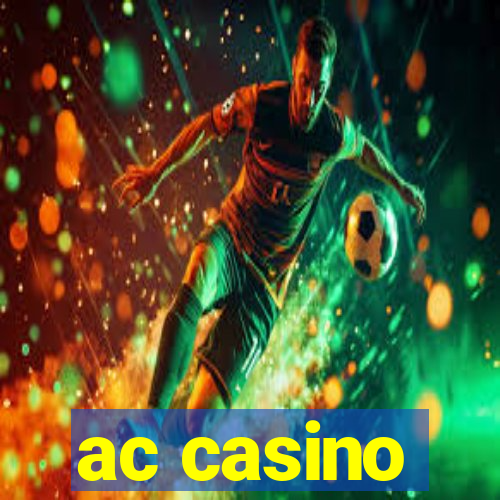 ac casino