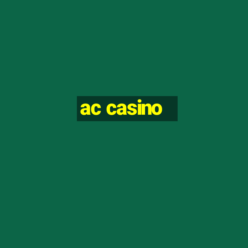 ac casino