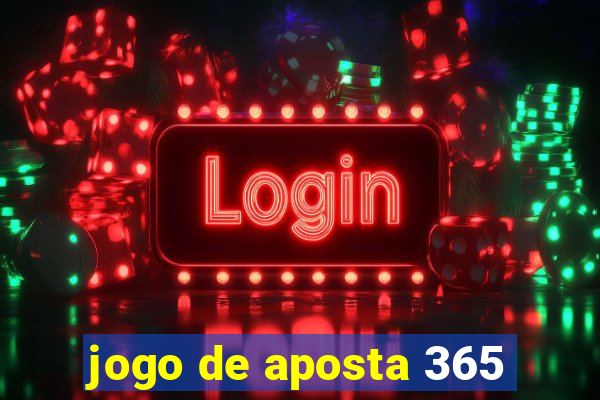 jogo de aposta 365