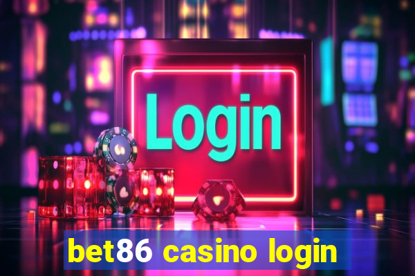 bet86 casino login