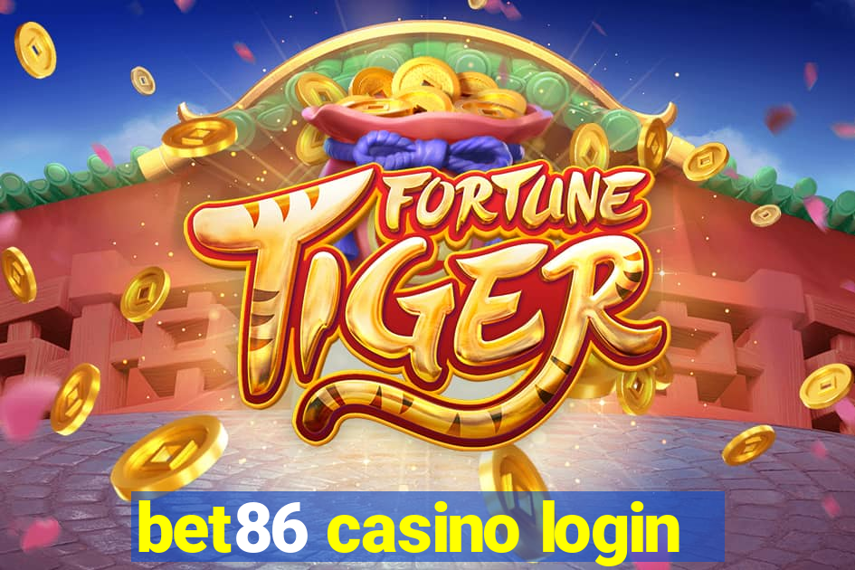 bet86 casino login