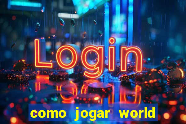 como jogar world of warcraft de gra?a