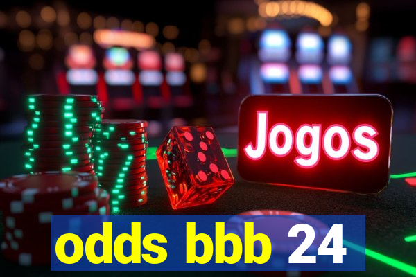 odds bbb 24