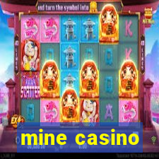 mine casino