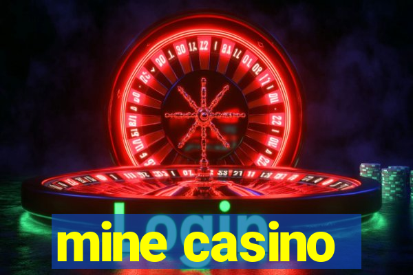 mine casino