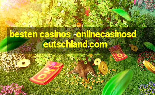 besten casinos -onlinecasinosdeutschland.com