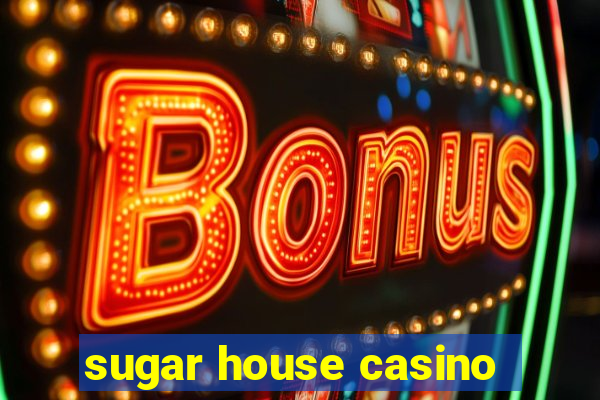 sugar house casino