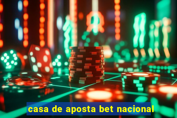 casa de aposta bet nacional