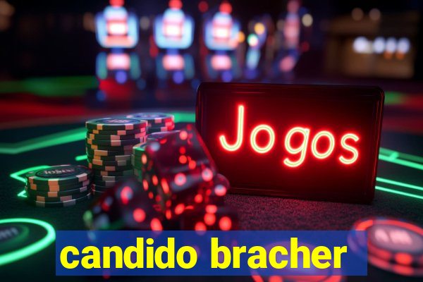 candido bracher