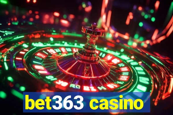 bet363 casino