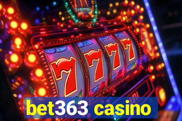 bet363 casino