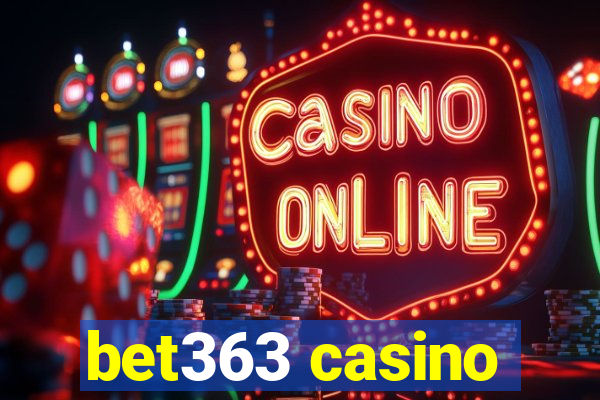 bet363 casino