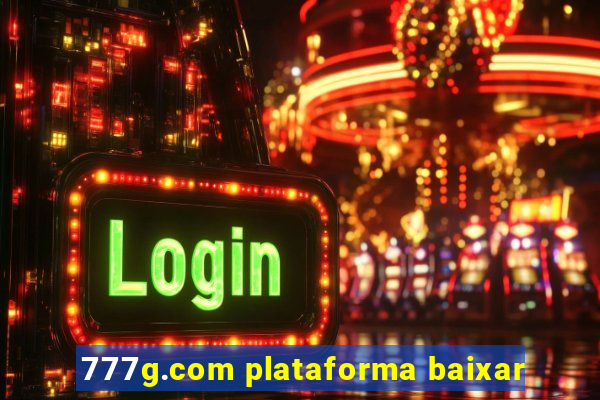 777g.com plataforma baixar