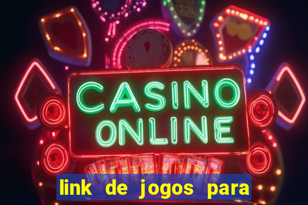 link de jogos para ganhar dinheiro