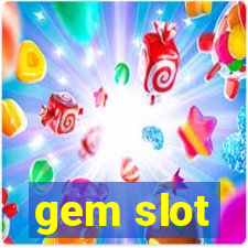 gem slot