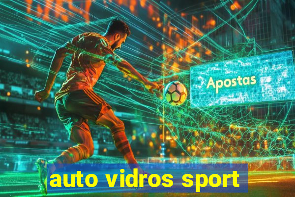 auto vidros sport